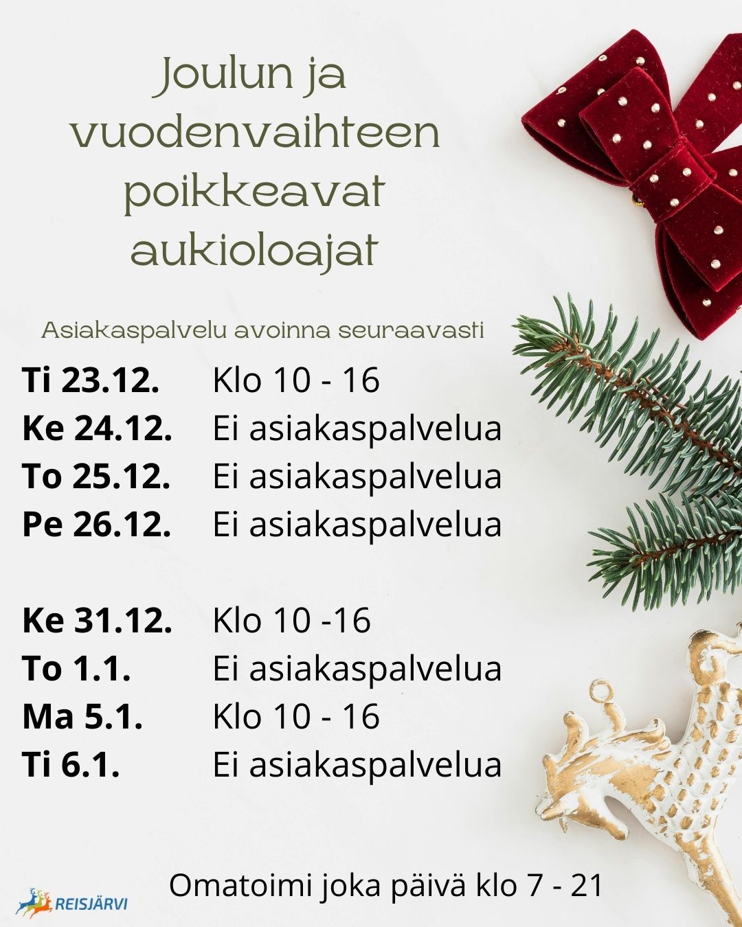 Reisjärven kirjaston asiakaspalvelu avoinna aattoina klo 10 - 16 ja suljettuna pyhinä. Omatoimi joka päivä klo 7 - 21.