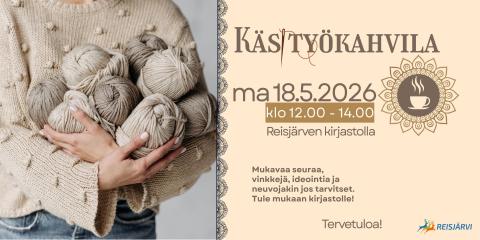Reisjärven kirjaston käsityökahvila toukokuussa 18.5. klo 12.00-14.00