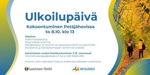 Ulkoilupäivä Petäjämäellä to 8.10.2026 klo 13. Ilmoittautuminen 7.10. mennessä iina.hattukangas@reisjarvi.fi tai 040 3008 490.