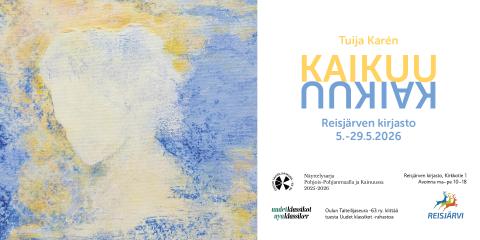 Tuija Karenin näyttely KAIKUU Reisjärven kirjaston näyttelytilassa 4. - 29.5.2026.