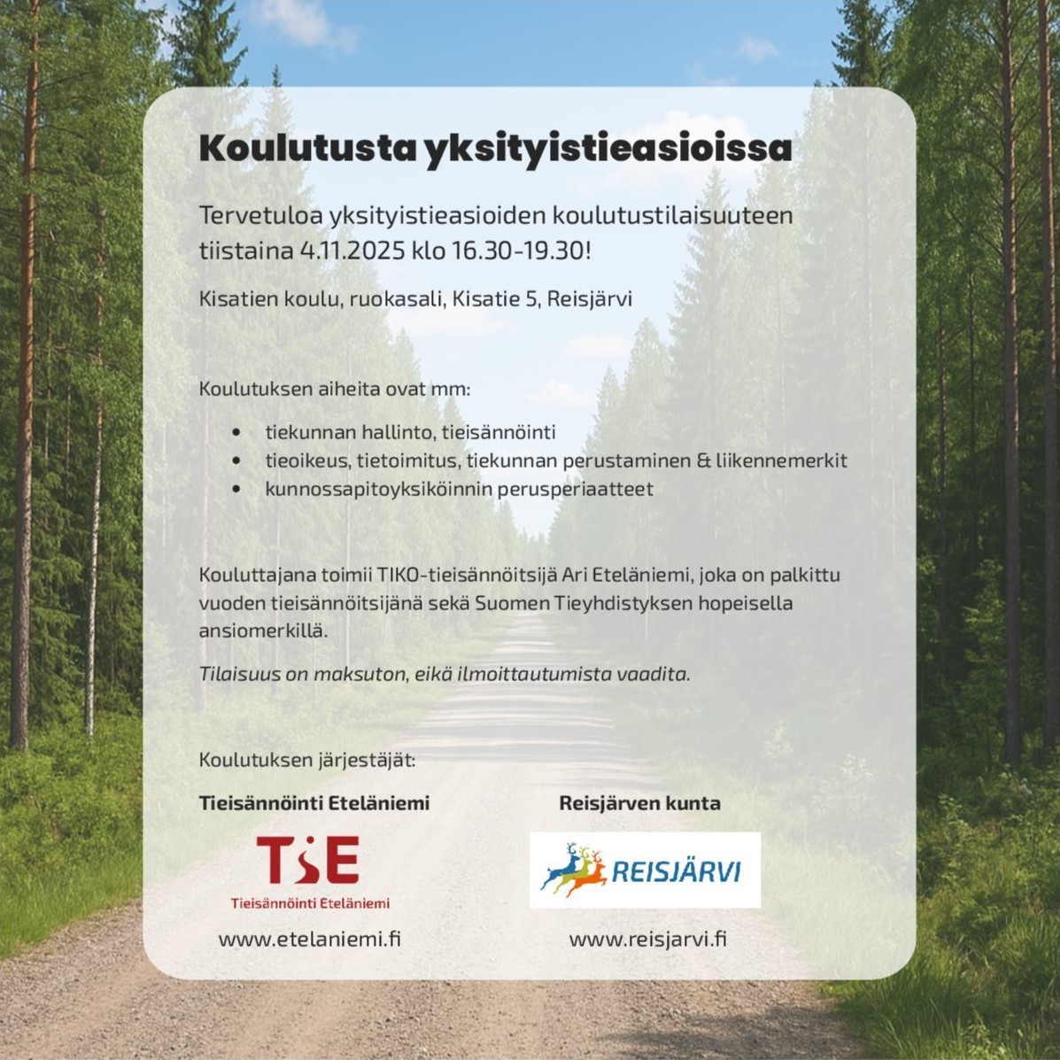 Koulutusta yksityistieasioissa Tieisännöinti Eteläniemi