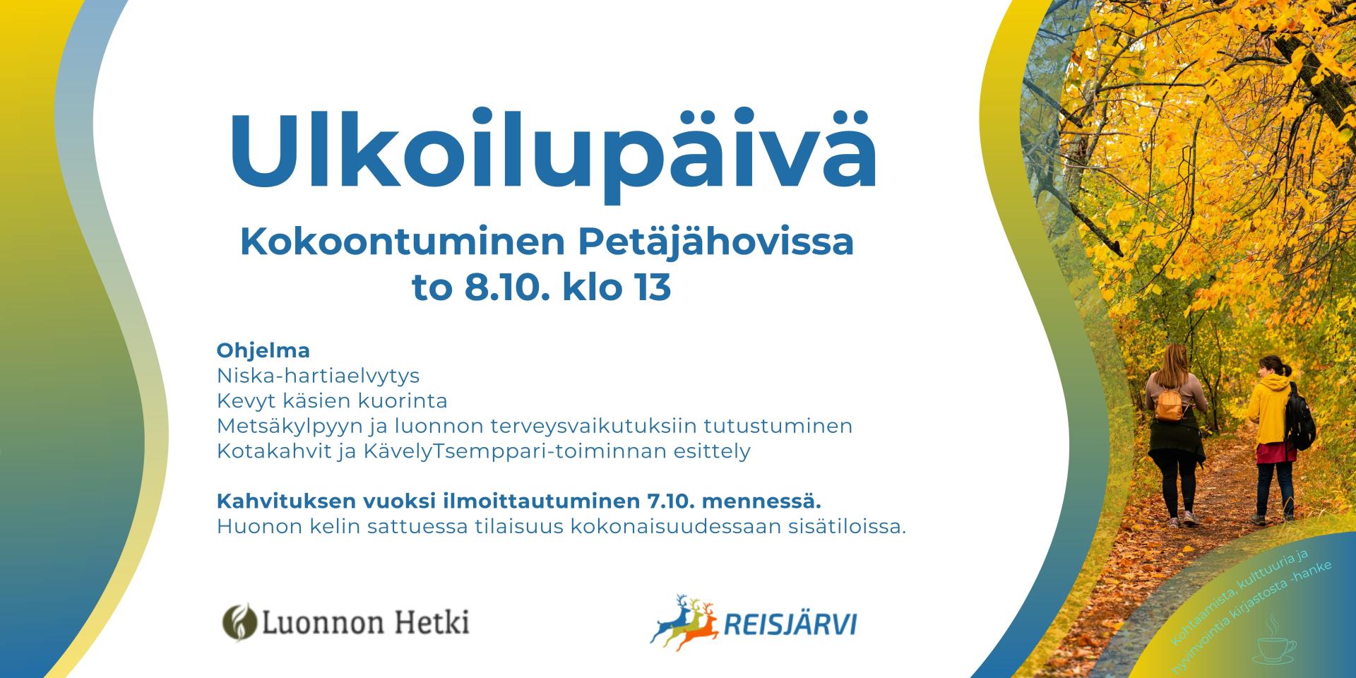 Ulkoilupäivä Reisjärven Petäjämäellä to 8.10.2026 klo 13. Ilmoittautuminen 7.10. mennessä.